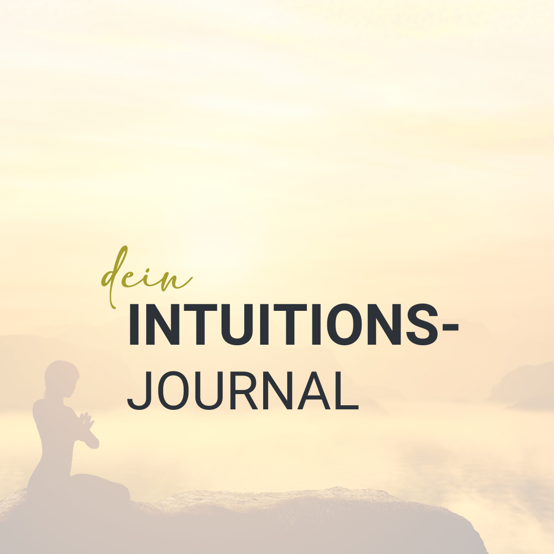 DEIN INTUITIONSJOURNAL